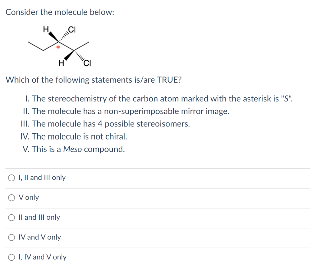 Solved Consider The Molecule Below Which Of The Follow