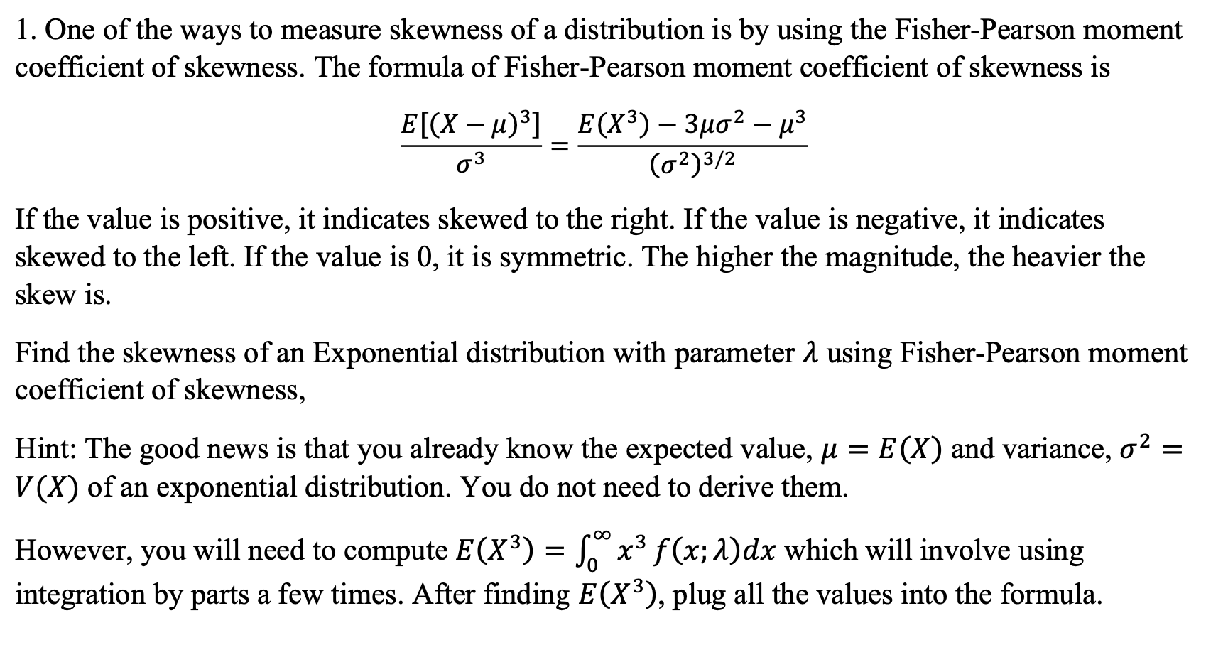 Solved 1 One Of The Ways To Measure Skewness Of A Chegg