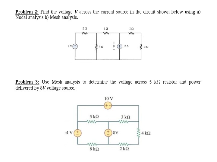 Solved Problem 2 Find The Voltage V Across The Current Chegg