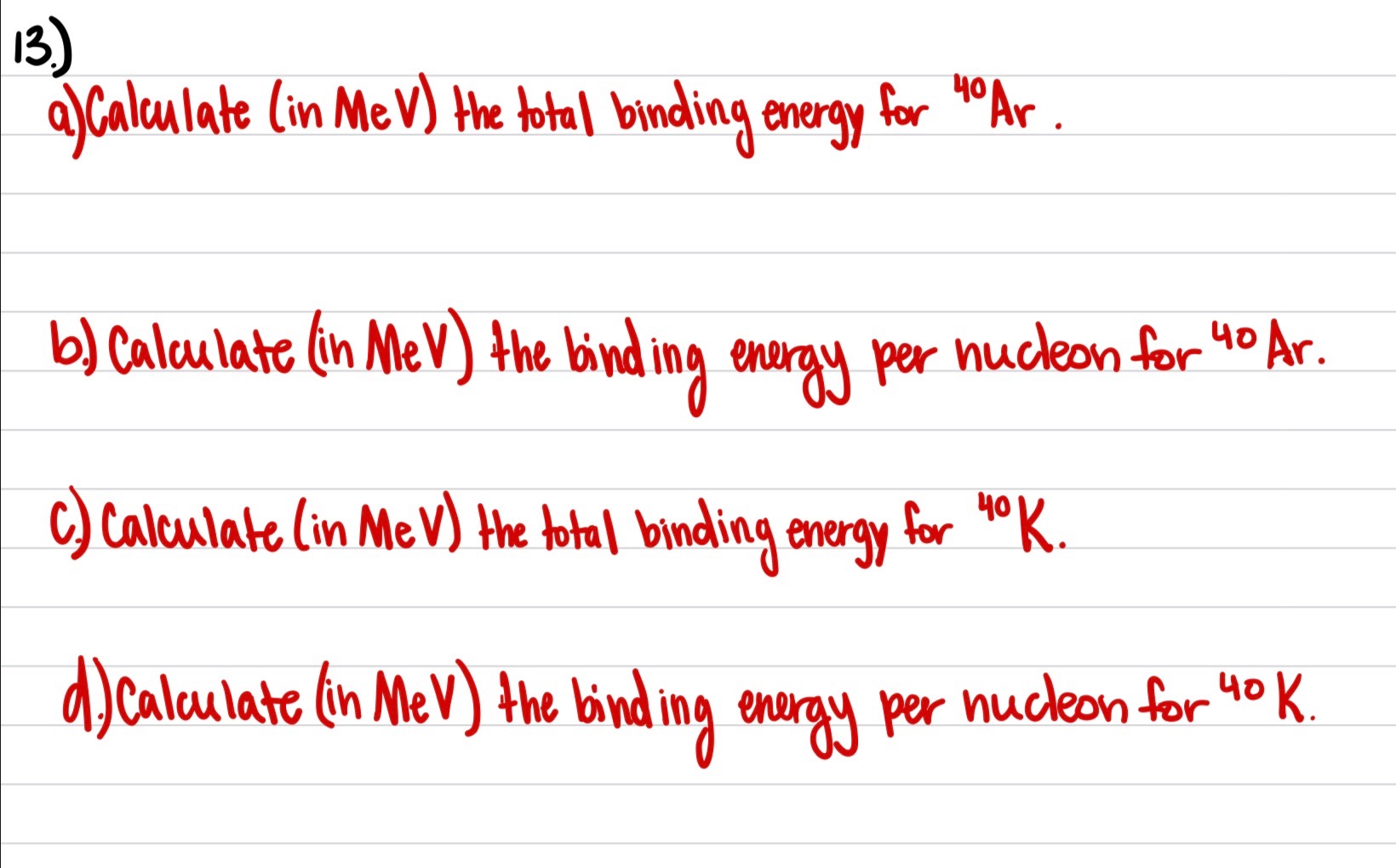 Solved A Calculate In Mev The Total Binding Energy Chegg