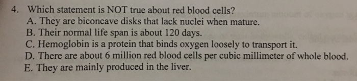 Solved Which Statement Is NOT True About Red Blood Cells Chegg