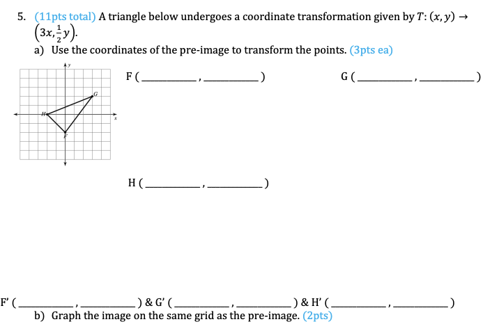 5 11pts Total A Triangle Below Undergoes A Chegg