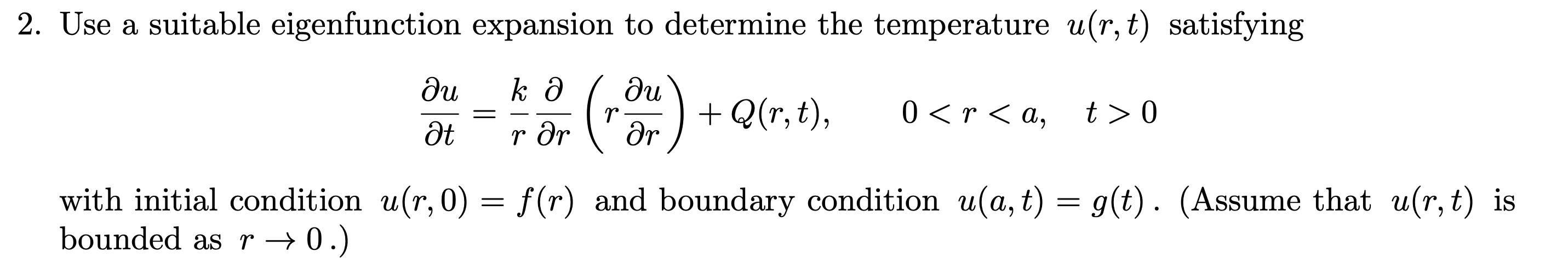 Solved 2 Use A Suitable Eigenfunction Expansion To Chegg