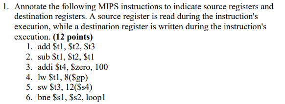 Solved Annotate The Following Mips Instructions To Chegg