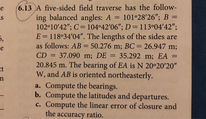 Solved E 6 13 A Five Sided Field Traverse Has The Follow Chegg