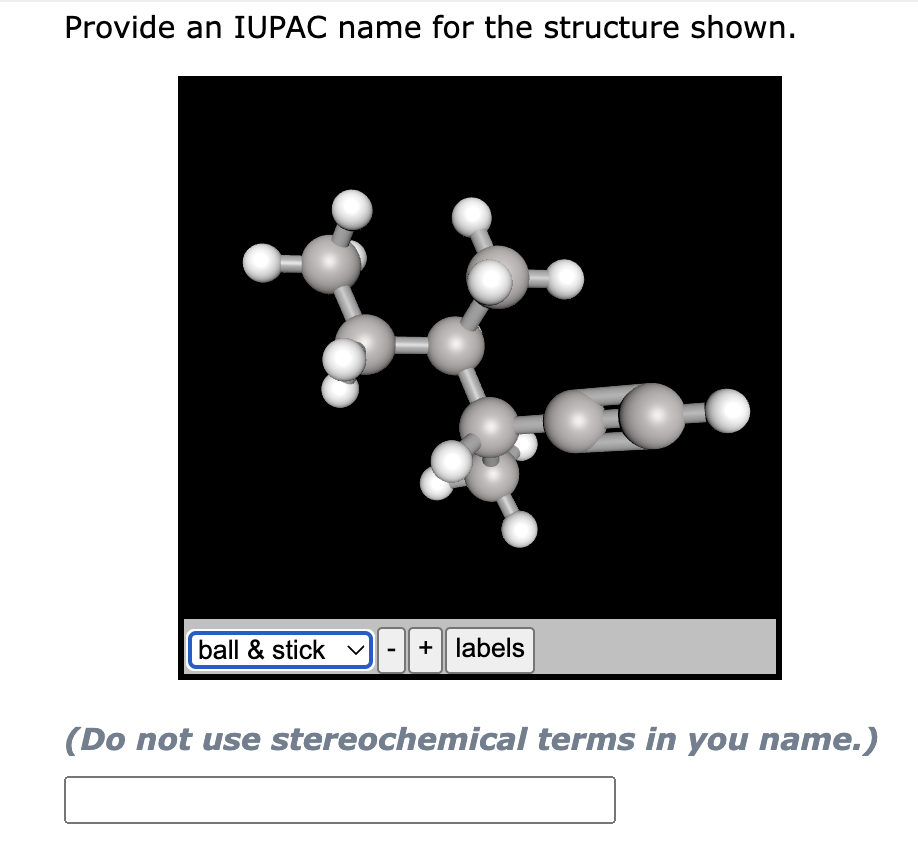 Solved Provide An Iupac Name For The Structure Shown Do Chegg