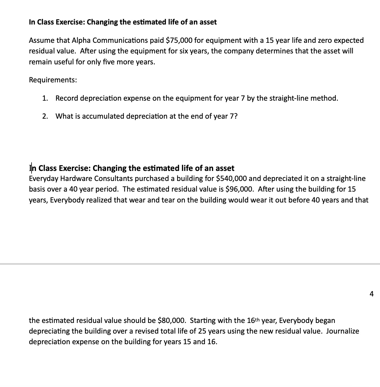 Solved In Class Exercise Changing The Estimated Life Of An Chegg