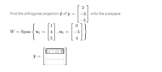 Solved Find the orthogonal projection ŷ of y 3 3 onto the Chegg