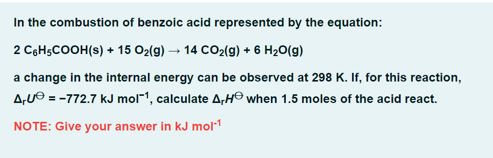 Solved In The Combustion Of Benzoic Acid Represented By The Chegg