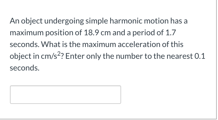 Solved An Object Undergoing Simple Harmonic Motion Has A Chegg