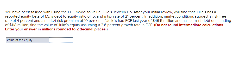 Solved You Have Been Tasked With Using The Fcf Model To Chegg