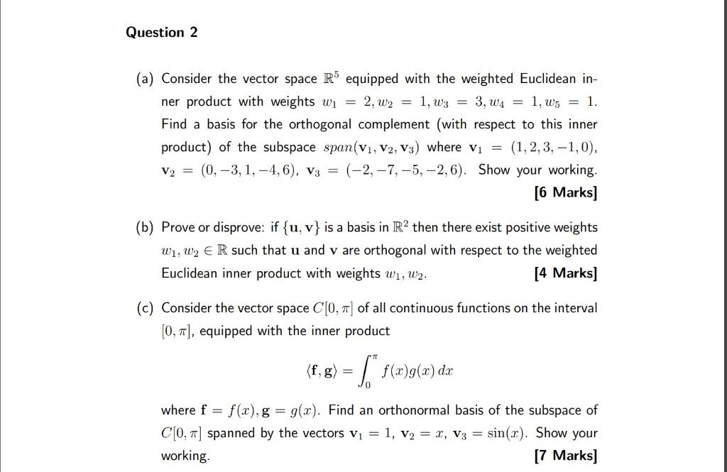 Solved Question 2 A Consider The Vector Space R Equipped Chegg