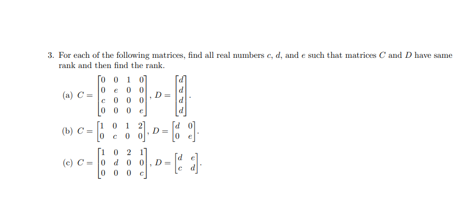 Solved For Each Of The Following Matrices Find All Real Chegg