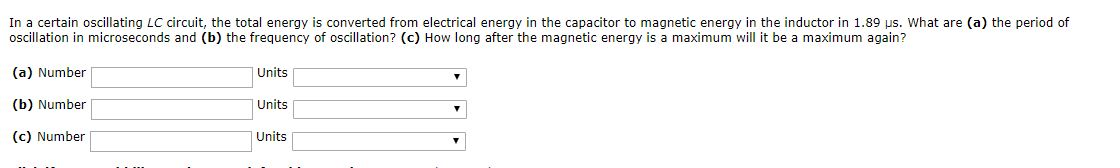 Solved In A Certain Oscillating LC Circuit The Total Energy Chegg