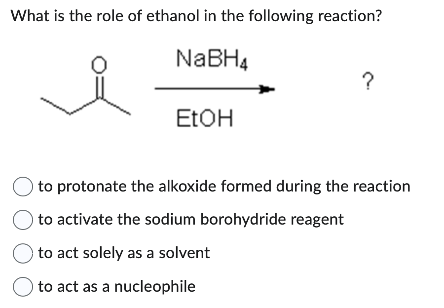 Solved What Is The Role Of Ethanol In The Following Chegg