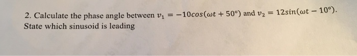 Solved And V S In At Calculate The Phase Chegg