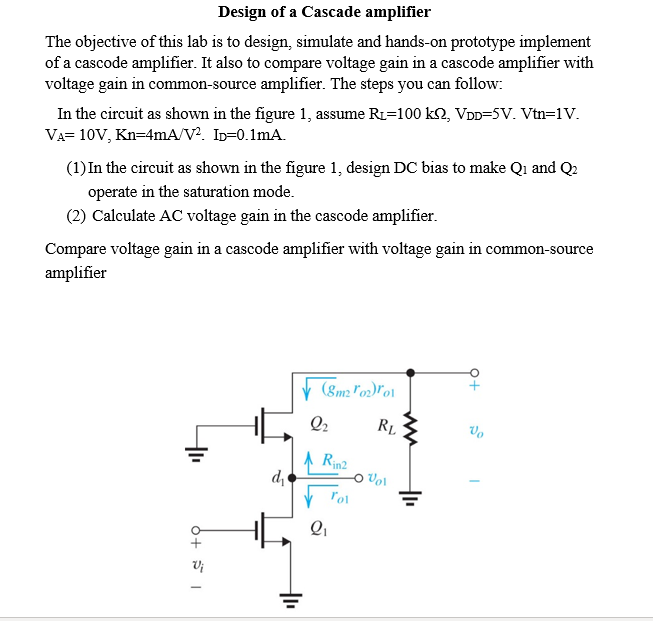 Solved Design Of A Cascade Amplifier The Objective Of This Chegg