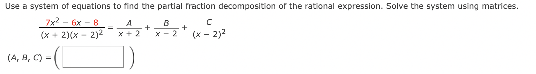 Solved Use A System Of Equations To Find The Partial Chegg