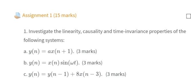 Solved Investigate The Linearity Causality And Chegg