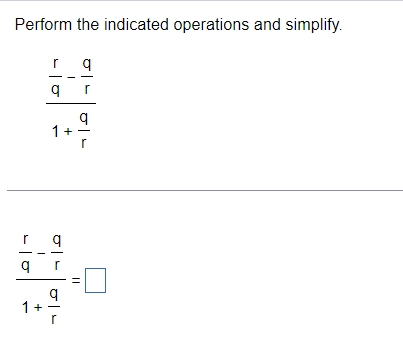 Solved Perform The Indicated Operations And Simplify Chegg