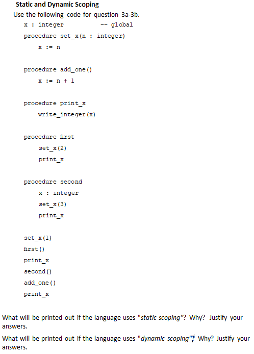 Solved Static And Dynamic Scoping Use The Following Code For Chegg