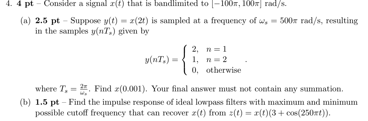 Solved Consider A Signal X T That Is Bandlimited To Chegg