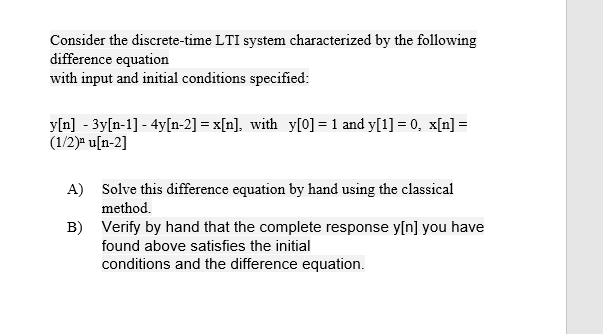 Solved Consider The Discrete Time Lti System Characterized Chegg