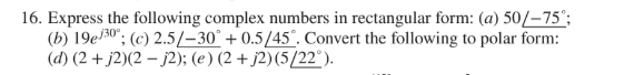 Solved Express The Following Complex Numbers In Rec