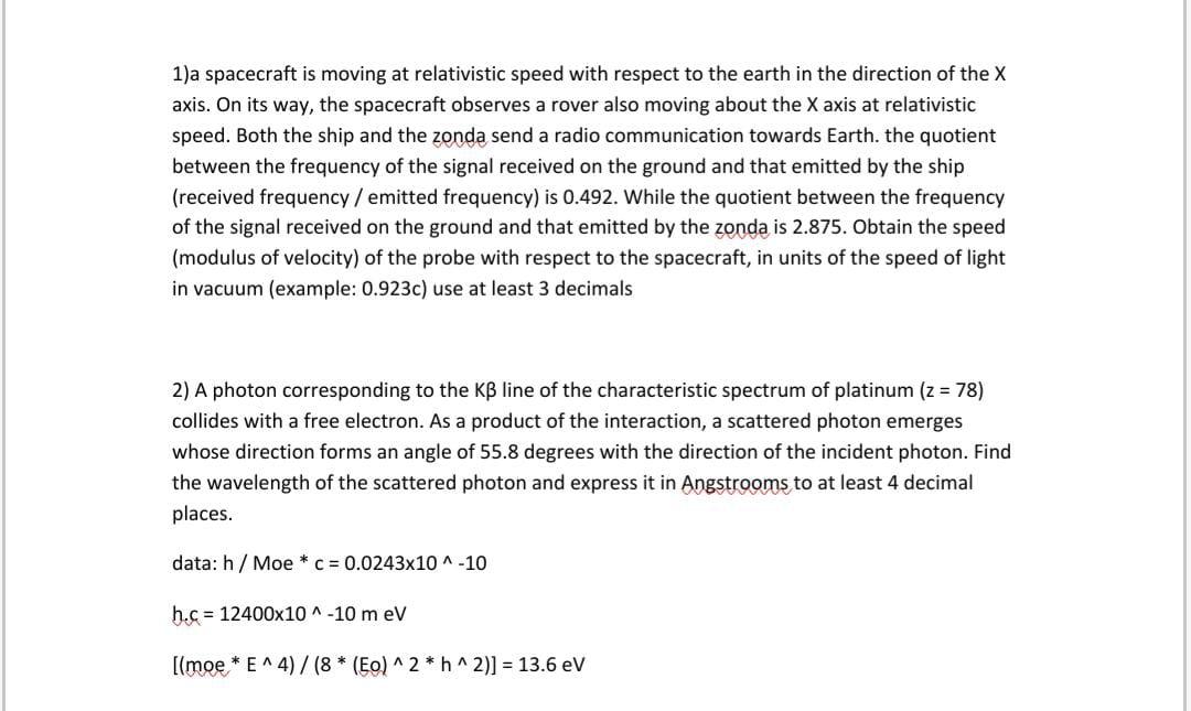 Solved 1 A Spacecraft Is Moving At Relativistic Speed With Chegg