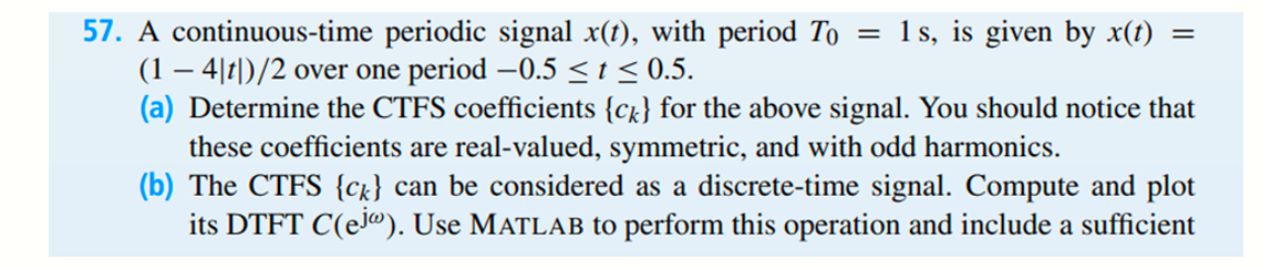 Solved A Continuous Time Periodic Signal X T With Chegg