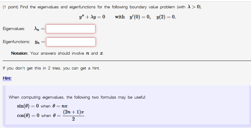 Solved 1 Point Find The Eigenvalues And Eigenfunctions For Chegg