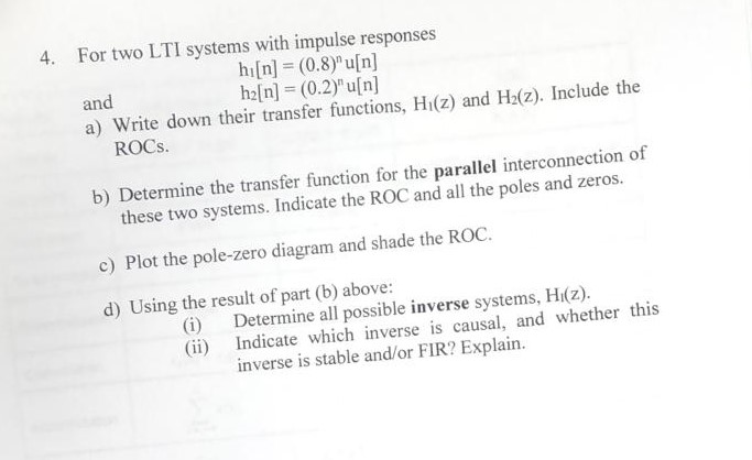 Solved For Two Lti Systems With Impulse Responses And A Chegg