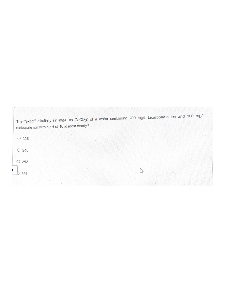 Solved The Exact Alkalinity In Mg L As Caco Of A Water Chegg