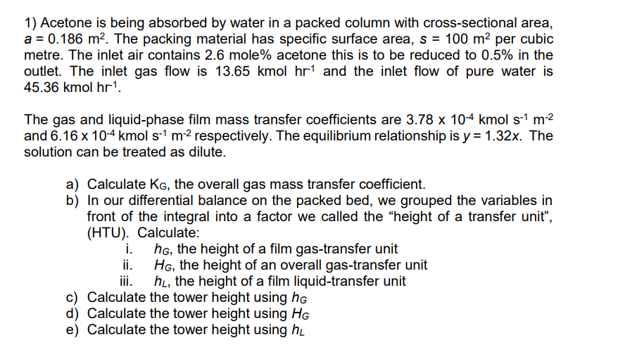 Solved Acetone Is Being Absorbed By Water In A Packed Chegg