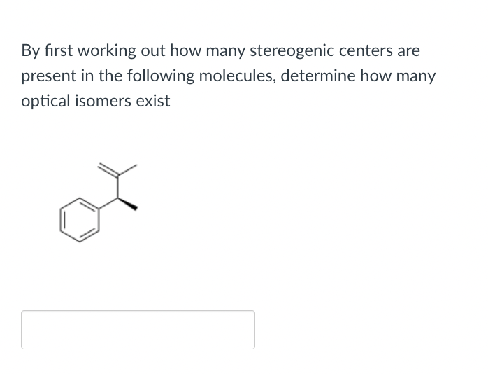 Solved By First Working Out How Many Stereogenic Centers Are Chegg