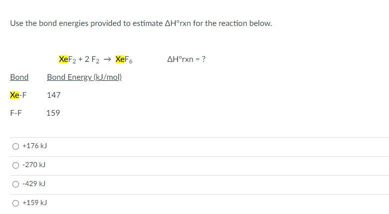 Solved Use the bond energies provided to estimate AHørxn for Chegg