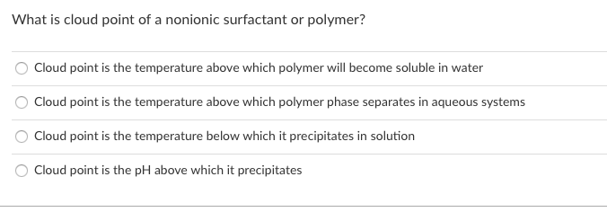 Solved What Is Cloud Point Of A Nonionic Surfactant Or Chegg