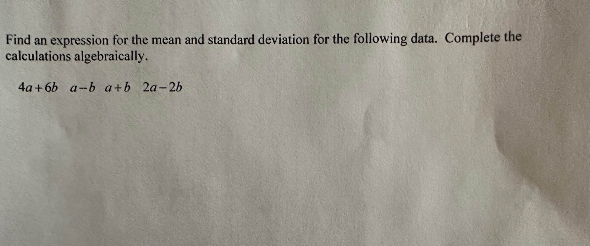 Solved Find An Expression For The Mean And Standard Chegg