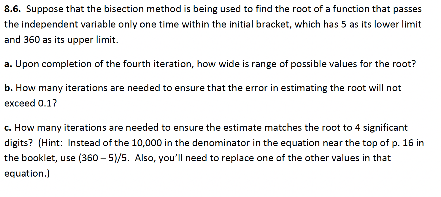 Solved Suppose That The Bisection Method Is Being Used Chegg