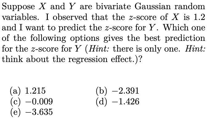 Solved Suppose X And Y Are Bivariate Gaussian Random Chegg