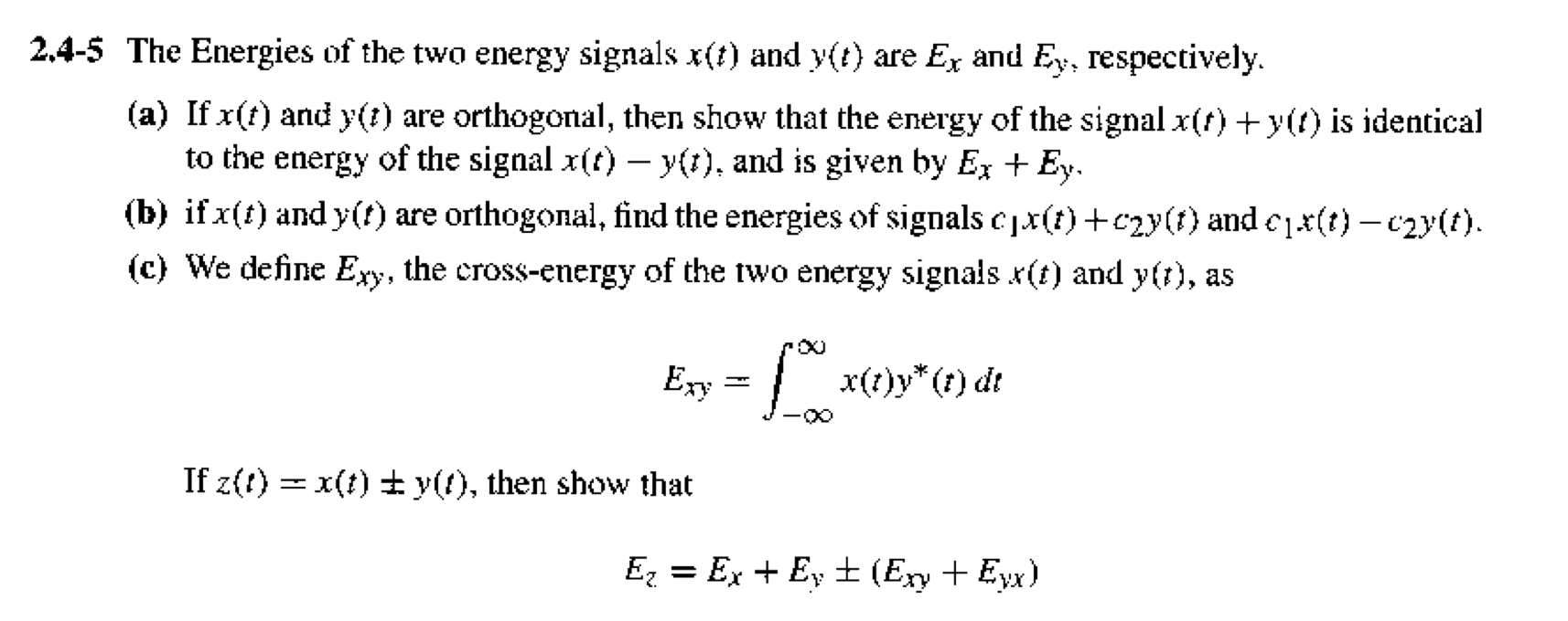 Solved The Energies Of The Two Energy Signals X T And Chegg