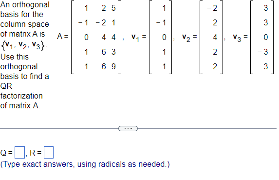 Solved Qr Factorization Of Matrix A Q R Type Exact Chegg