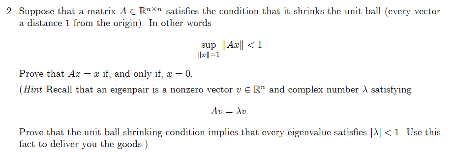 Solved Suppose That A Matrix A Rnxn Satisfies The Chegg