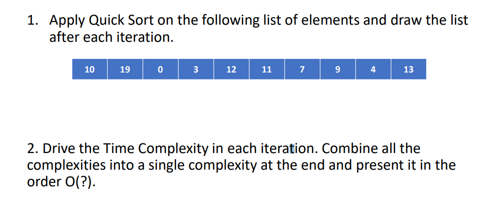 Solved Apply Quick Sort On The Following List Of Elements Chegg