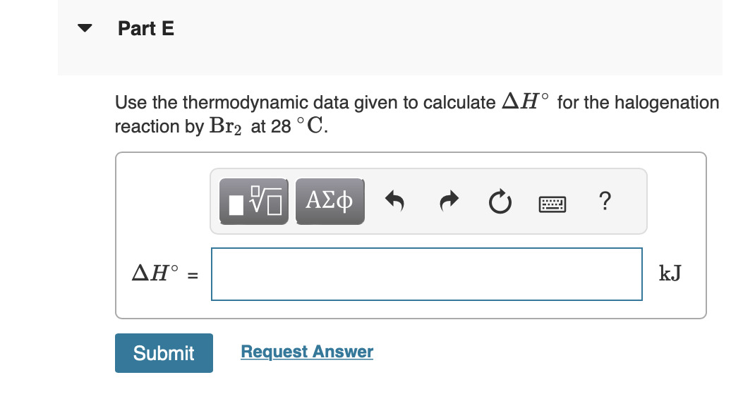 Part E Use The Thermodynamic Data Given To Calculate Chegg