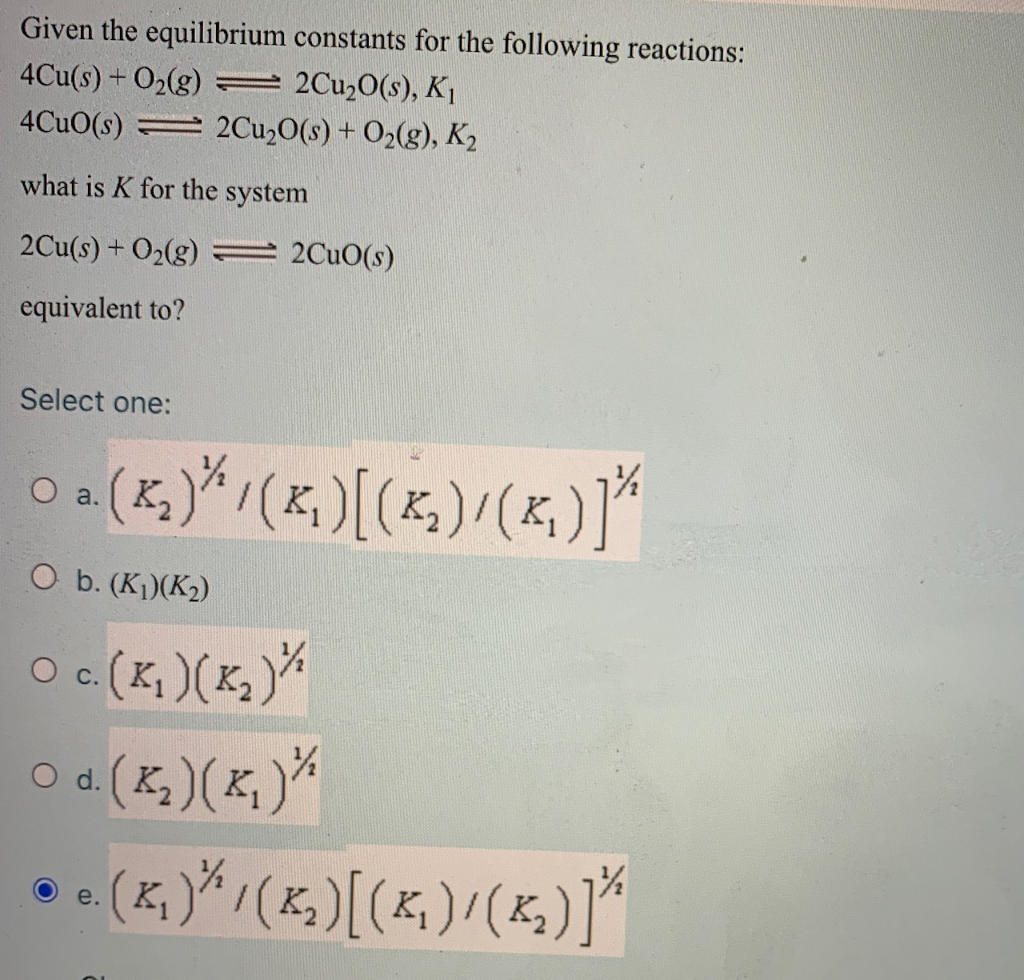 Solved Given The Equilibrium Constants For The Following Chegg