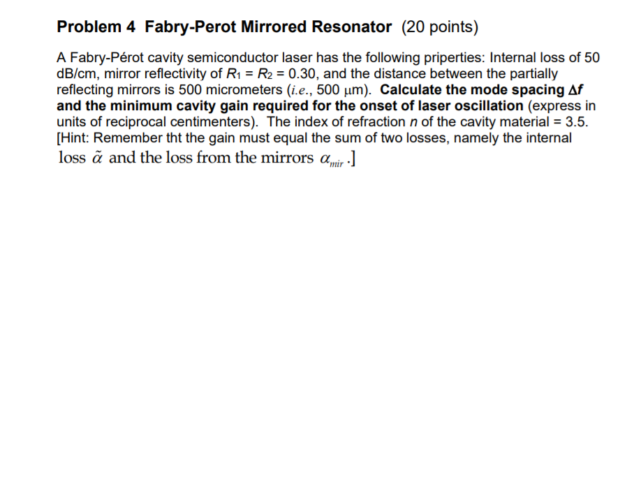 Solved Problem 4 Fabry Perot Mirrored Resonator 20 Points Chegg