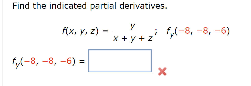 Solved Find The Indicated Partial Derivatives F X Y Z Chegg