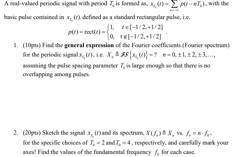 Solved A Real Valued Periodic Signal With Period T Is Chegg