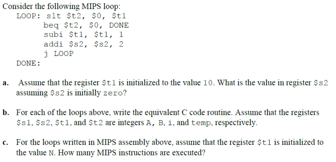 Solved Consider The Following MIPS Loop LOOP Slt T2 0 Chegg